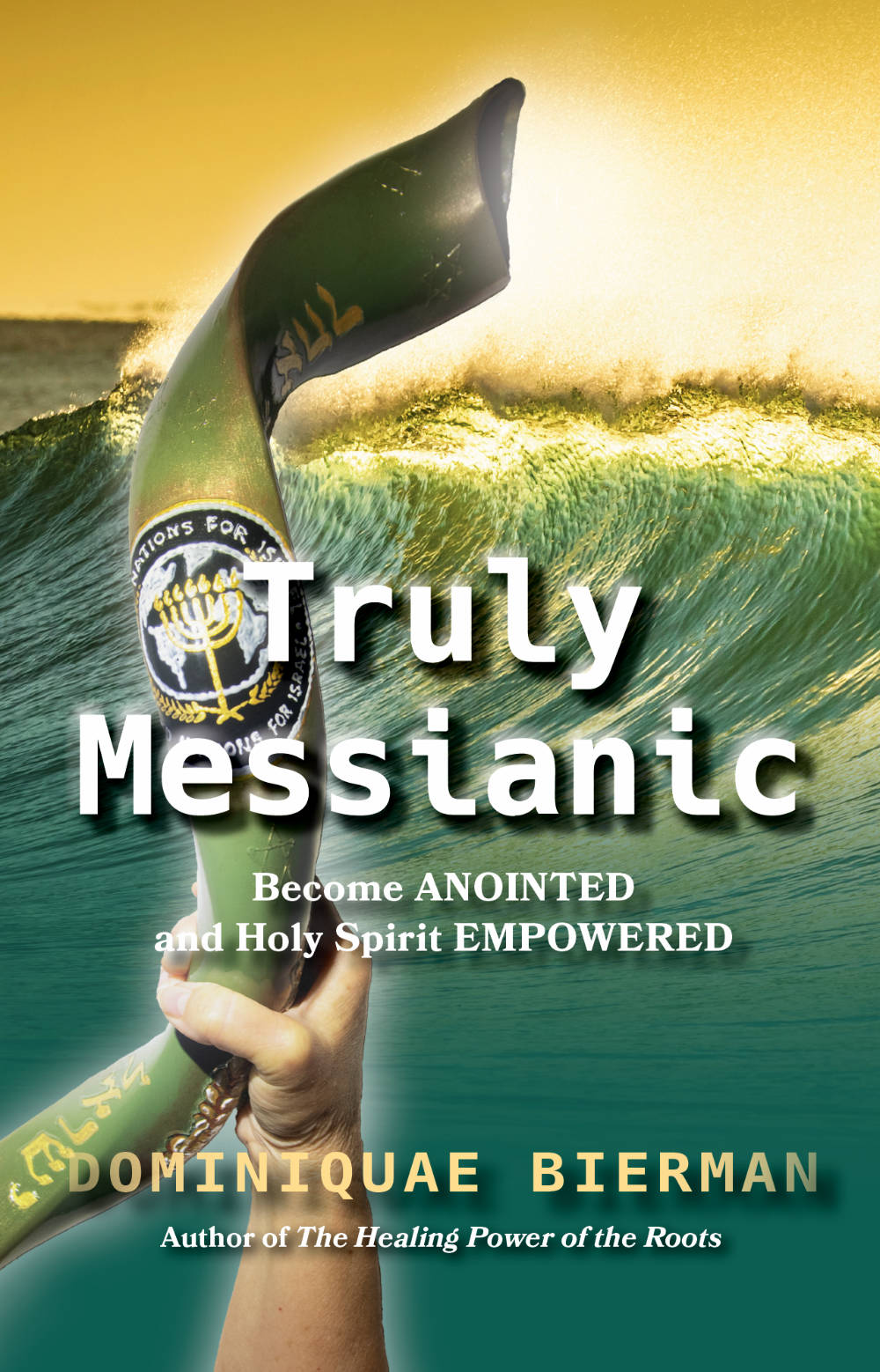 Truly Messianic